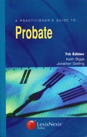 Stock image for A Practitioner's Guide to Probate (A Practioners Guide To. Series) for sale by Phatpocket Limited