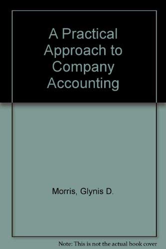 A Practical Approach to Company Accounting (9780754519928) by Glynis D. Morris