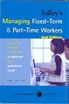 Stock image for Tolley's Managing Fixed-Term & Part-Time Workers for sale by Simply Read Books