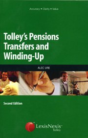 Tolley's Pensions Transfers and Winding-up (9780754524960) by Ure, Alec