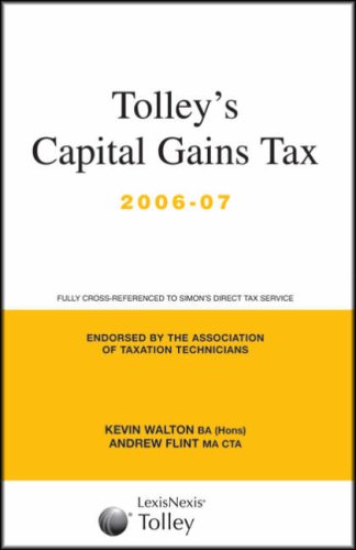 Tolley's Capital Gains Tax: Budget Edition and Main Annual (9780754529743) by Keith Walton