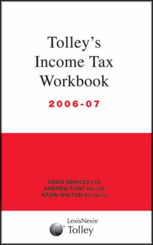 Tolley's Income Tax Workbook (9780754530589) by David Smailes