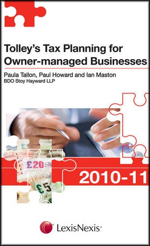 Tolley's Tax Planning for Owner-Managed Businesses 2010-11 (9780754539117) by Paula Tallon; Paul Howard; Ian Maston