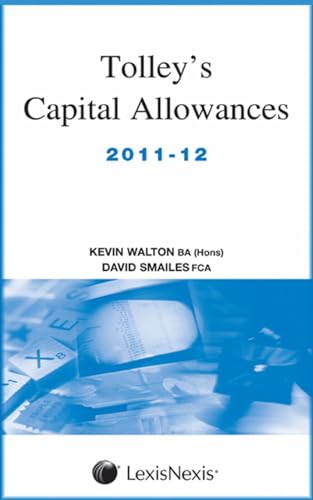 9780754540410: Tolley's Capital Allowances 2011-12