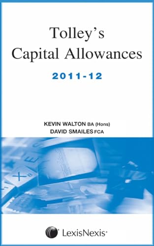 Tolley's Capital Allowances (9780754540410) by Kevin Walton