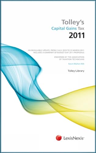 Tolley's Capital Gains Tax 2011 (9780754541929) by Walton, Kevin
