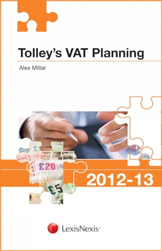 9780754543534: Tolley's VAT Planning 2012-13 (Tolley's Tax Planning Series)