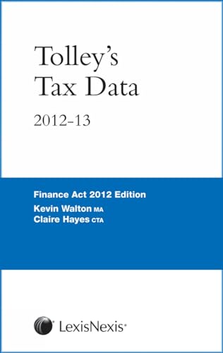 9780754543589: Tolley's Tax Data 2012-13: (Finance Act edition)