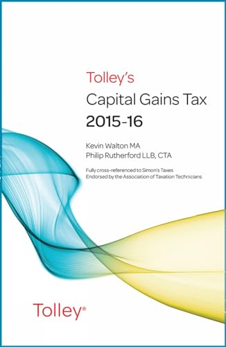 9780754550631: Tolley's Capital Gains Tax 2015-16 Main Annual