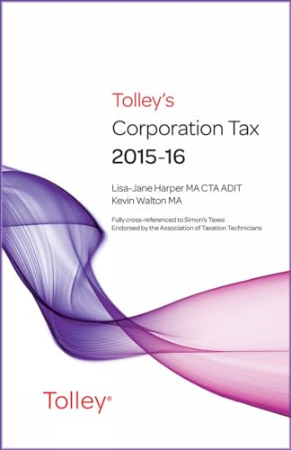 9780754550655: Tolley's Corporation Tax 2015-16 Main Annual
