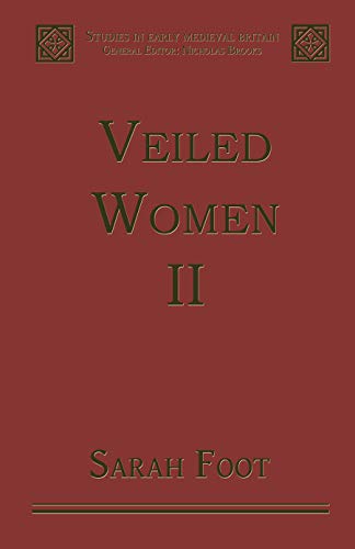 Beispielbild fr Veiled Women. Vol. 2 Female Religious Communities in England, 871-1006 zum Verkauf von Blackwell's