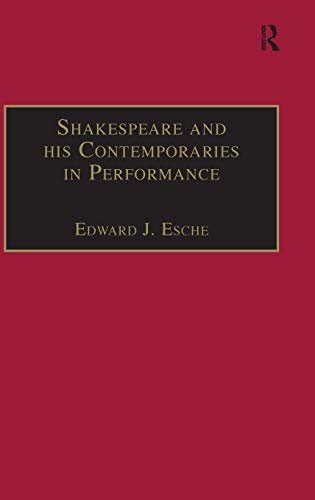 Stock image for Shakespeare and his Contemporaries in Performance for sale by Reuseabook