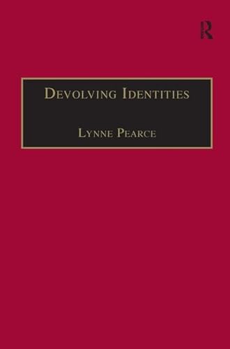 9780754600749: Devolving Identities: Feminist Readings in Home and Belonging (Studies in European Cultural Transition)