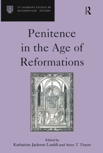 Stock image for Penitence in the Age of Reformations for sale by Blackwell's