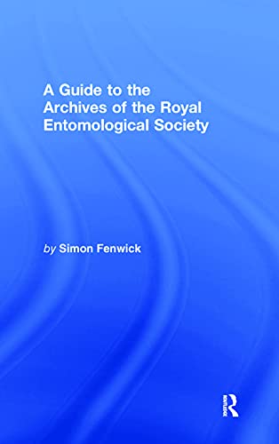 Imagen de archivo de A Guide to the Archives of the Royal Entomological Society a la venta por Chiron Media