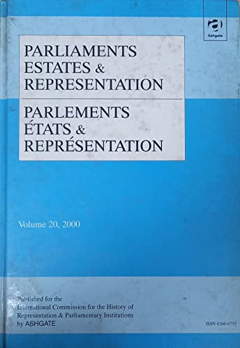 Parliaments, Estates and Representation/Parlements, Etats et Representation, volume 20, 2000