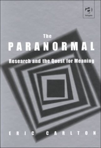 9780754601708: The Paranormal: Research and the Quest for Meaning