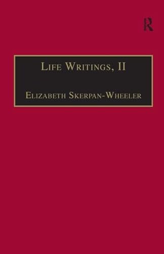 9780754602095: Life Writings, II: Printed Writings 1641–1700: Series II, Part One, Volume 2 (The Early Modern Englishwoman: A Facsimile Library of Essential Works & Printed Writings, 1641-1700: Series II, Part One)
