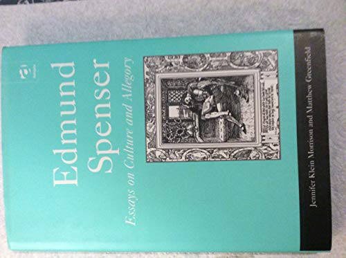 Stock image for Edmund Spenser: Essays on Culture and Allegory for sale by Midtown Scholar Bookstore