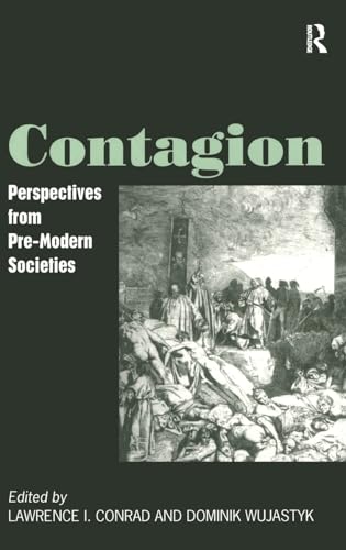 Beispielbild fr Contagion: Perspectives from Pre-modern Societies zum Verkauf von WorldofBooks