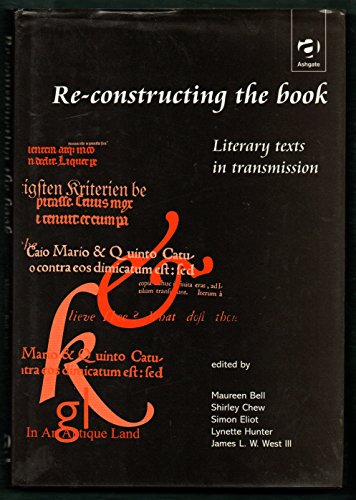 Imagen de archivo de Re-Constructing the Book: Literary Texts in Transmission a la venta por HPB-Red