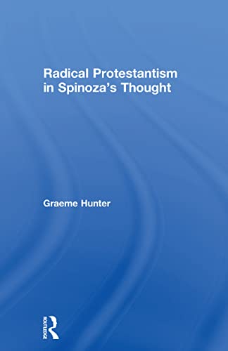 Stock image for Radical Protestantism in Spinoza's Thought for sale by Better World Books
