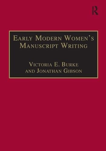 Beispielbild fr Early Modern Women's Manuscript Writing zum Verkauf von Blackwell's