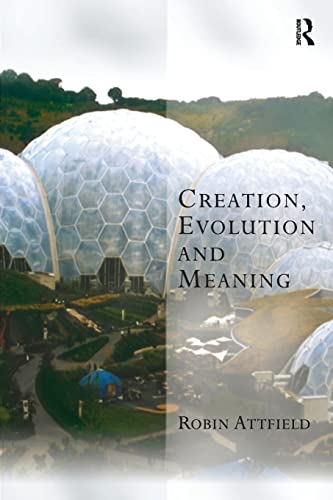 Beispielbild fr Creation, Evolution and Meaning zum Verkauf von Blackwell's