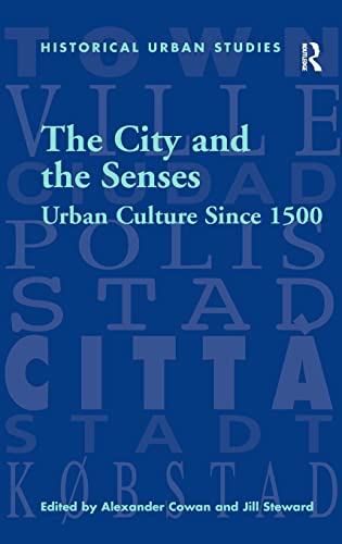 Beispielbild fr THE CITY AND THE SENSES: URBAN CULTURE SINCE 1500 zum Verkauf von Second Story Books, ABAA