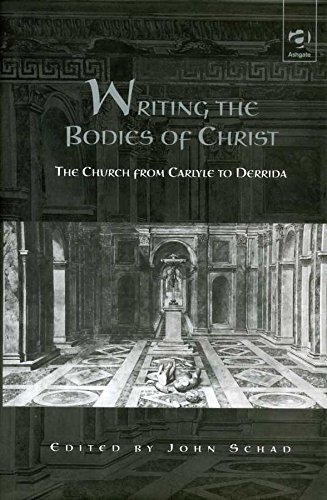 9780754605386: Writing the Bodies of Christ: The Church from Carlyle to Derrida