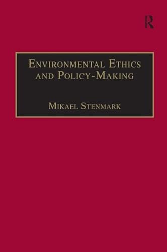 Beispielbild fr Environmental Ethics and Policy-Making (Ashgate Translations in Philosophy, Theology & Religion) zum Verkauf von Chiron Media