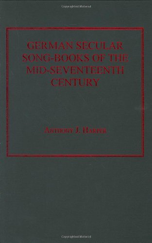 German Secular Song-Books of the Mid-Seventeenth Century