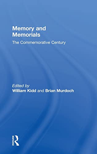 9780754607359: Memory and Memorials: The Commemorative Century (Modern Economic and Social History)