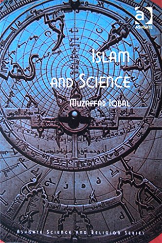 9780754608004: Islam and Science (Ashgate Science and Religion Series)