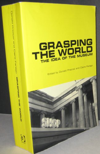 Stock image for Grasping the World: The Idea of the Museum (Histories of Vision) for sale by WorldofBooks