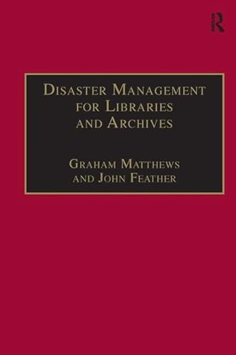 Beispielbild fr Disaster Management for Libraries and Archives zum Verkauf von Better World Books: West