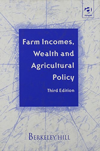 Stock image for Farm Incomes, Wealth and Agricultural Policy for sale by Better World Books Ltd