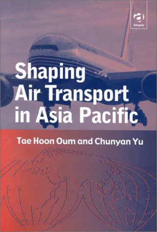 Stock image for Shaping Air Transport in Asia Pacific for sale by Phatpocket Limited