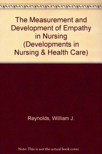 Beispielbild fr The Measurement and Development of Empathy in Nursing zum Verkauf von Better World Books