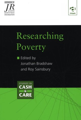 Imagen de archivo de Researching Poverty (Studies in Cash & Care) a la venta por AwesomeBooks