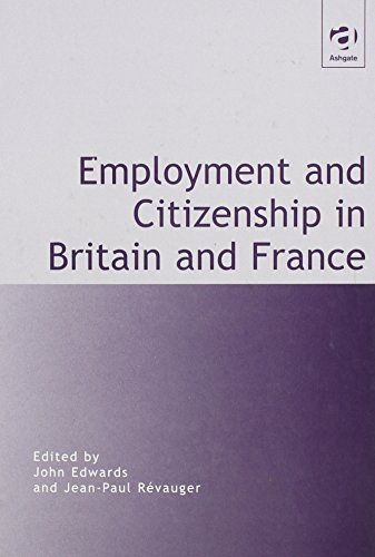 Imagen de archivo de Employment and Citizenship in Britain and France a la venta por medimops