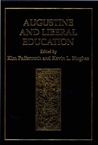 9780754613343: Augustine and Liberal Education