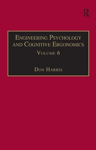 Beispielbild fr Engineering Psychology and Cognitive Ergonomics: Volume 6: Industrial Ergonomics, HCI, and Applied Cognitive Psychology: v. 6 (Engineering Psychology and Cognitive Ergonomics Series) zum Verkauf von Chiron Media