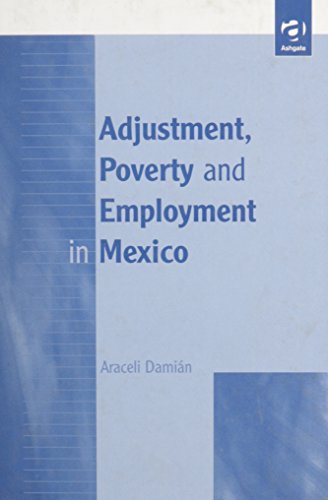 Adjustment, Poverty and Employment in Mexico