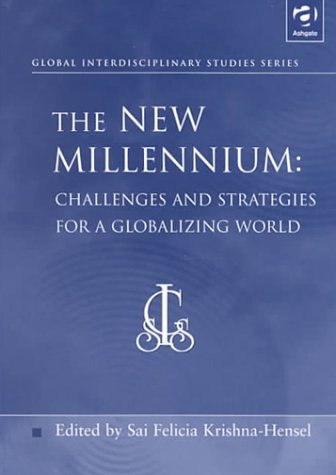 Stock image for The New Millennium : Challenges and Strategies for a Globalizing World for sale by Better World Books