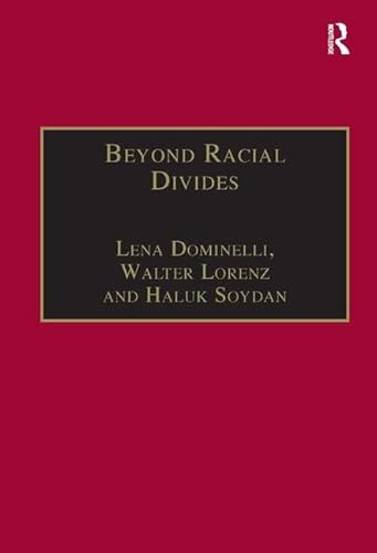 Stock image for Beyond Racial Divides : Ethnicities in Social Work Practice for sale by Better World Books Ltd