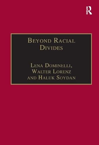 Stock image for Beyond Racial Divides : Ethnicities in Social Work Practice for sale by Better World Books Ltd