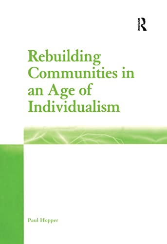 Beispielbild fr Rebuilding Communities in an Age of Individualism zum Verkauf von Goldstone Books