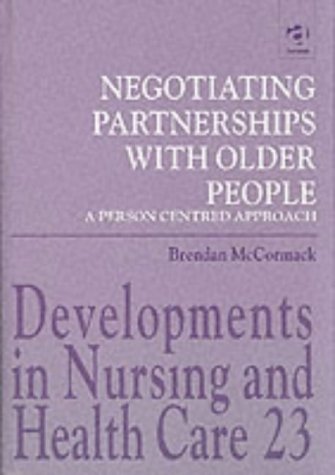 Stock image for Negotiating Partnerships with Older People a Person Centred Approach for sale by Webbooks, Wigtown