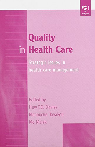 Stock image for Quality in Health Care: Strategic Issues in Health Care Management for sale by Anybook.com